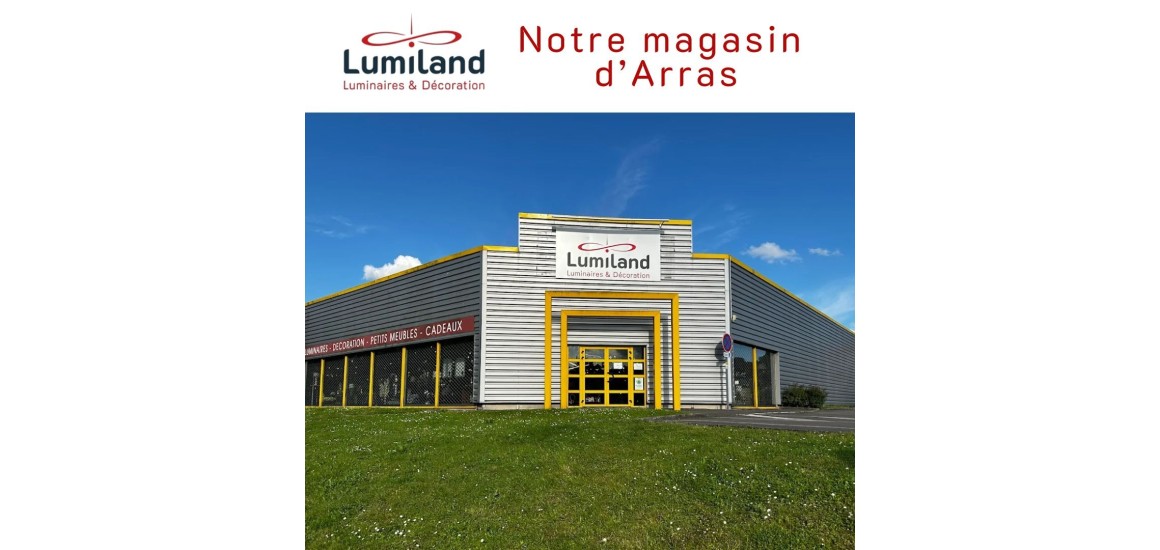 Magasin luminaire à Arras – Lumiland Dainville